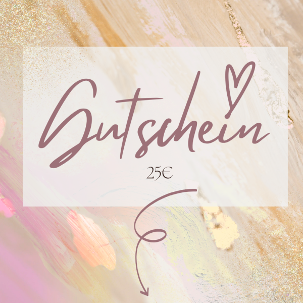 Gutschein im Wert von 25€